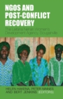 NGOs and Post Conflict Recovery : The Leitana Nehan's Women's Development Agency - Book