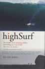 High Surf : The World's Most Inspiring Surfers - Book