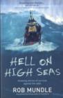 Hell on High Seas : Amazing Stories of Survival Against the Odds - Book