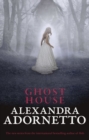 Ghost House (Ghost House, Book 1) - Book