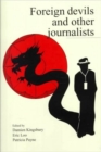 Foreign Devils & Other Journalists - Book