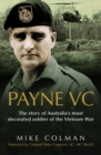 Payne VC : The Story Of Australia's Most Decorated Soldier from the Vietnam War - Book