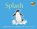 Splash (Talk to the Animals) Board Book - Book