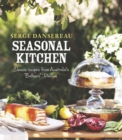 Seasonal Kitchen : Classic Recipes from Australia's Bathers' Pavilion - Book