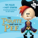 The Pirate Who Had to Pee (Fart Monster and Friends) - Book