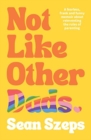 Not Like Other Dads - Book