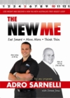 The New Me : Eat Smart. Move More. Think Thin. - Book