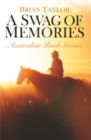 A Swag of Memories : Australian bush stories - eBook