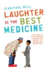 Laughter is the Best Medicine - eBook