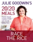 Julie Goodwin's 20/20 Meals: Race the Rice - eBook