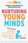 Nurturing Young Minds: Mental Wellbeing in the Digital Age : Generation Next - Book