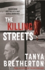 The Killing Streets : Uncovering Australia's first serial murderer - eBook