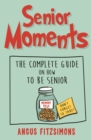 Senior Moments - Book