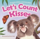 Let's Count Kisses : An Aussie Animals Counting Book - eBook