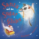 Santa and the Sugar Glider : A Rainforest Christmas - Book