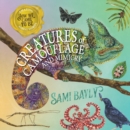 How We Came to Be: Creatures of Camouflage and Mimicry - Book