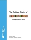 The Building Blocks of Marketing : From Application to Theory - Book