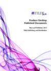 Produce Desktop Published Documents : Microsoft Publisher 2013 - Book