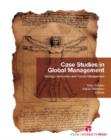 Case Studies in Global Management : Strategy, Innovation and People Management - Book