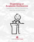 Organising an Academic Conference : Guidelines for Scholarly and Financial Success - Book