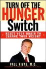 Turn off the Hunger Switch - Book