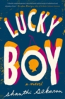Lucky Boy : A Novel - Book