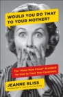 Would You Do That to Your Mother? - eBook