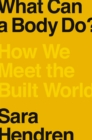 What Can a Body Do? - eBook