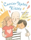 Cancer Hates Kisses - Book