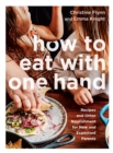 How to Eat with One Hand - eBook