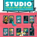 Studio: A Place For Art To Start - Book