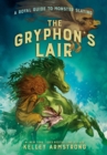 The Gryphon's Lair : Royal Guide to Monster Slaying, Book 2 - Book