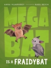 Megabat Is A Fraidybat - Book