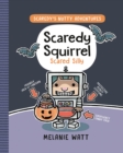 Scaredy Squirrel Scared Silly - Book