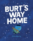Burt's Way Home - Book