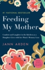Feeding My Mother - eBook