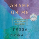 Shame on Me - eAudiobook