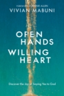 Open Hands, Willing Heart - Book