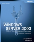 Microsoft Windows Server 2003 TCP/IP Protocols and Services Technical Reference - Book