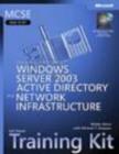 Designing a Microsoft (R) Windows Server" 2003 Active Directory (R) and Network Infrastructure : MCSE Self-Paced Training Kit (Exam 70-297) - Book