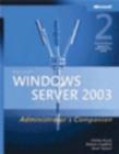 Microsoft Windows Server 2003 Administrator's Companion - Book