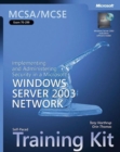 Implementing and Administering Security in a Microsoft (R) Windows Server" 2003 Network : MCSA/MCSE Self-Paced Training Kit (Exam 70-299) - Book