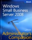 Windows Small Business Server 2008 Administrators Companion - Book