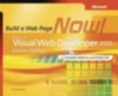 Microsoft Visual Web Developer 2005 Express Edition : Build a Web Site Now! - Book