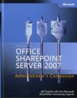 Microsoft Office SharePoint Server 2007 Administrator's Companion - Book