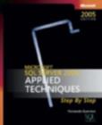 Microsoft SQL Server 2005 : Applied Techniques Step by Step - Book