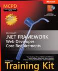 Microsoft (R) .NET Framework Web Developer Core Requirements : MCPD Self-Paced Training Kit (Exams 70-536, 70-528, 70-547) - Book
