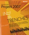 In the Trenches with Microsoft Office Project 2007 - Book