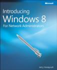 Introducing Windows 8: An Overview for IT Professionals - Book