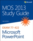 MOS 2013 Study Guide for Microsoft PowerPoint - eBook